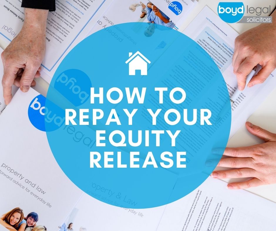 How to repay your Equity Release